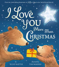 I Love You More Than Christmas - Hardcover