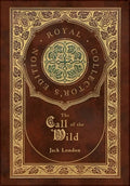 The Call of the Wild (Royal Collector's Edition) - Hardcover