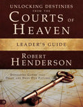 Unlocking Destinies From the Courts of Heaven Leader's Guide: Dissolving Curses That Delay and Deny Our Futures - Paperback