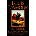 El hombre llamado Noon: Una novela - Paperback