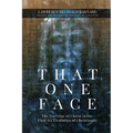 That One Face: The Doctrine of Christ in the First Six Centuries of Christianity - Paperback