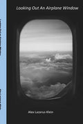 Looking Out an Airplane Window - Paperback