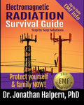 Electromagnetic Radiation Survival Guide - Step by Step Solutions: Up to Date EMF and 5G Info - Protect Yourself & Family NOW! (3rd edition - 2021) - Paperback