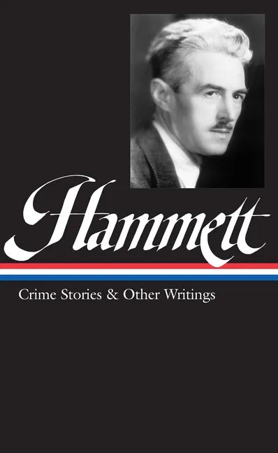 Hammett Crime Stories and Other Writings - Hardcover