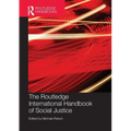 The Routledge International Handbook of Social Justice - Paperback
