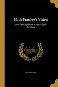 Edith Bramley's Vision: Vivid Description of a Jesuit Spirit Conclave - Paperback