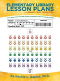 Elementary Library Lesson Plans: A Full-Year Curriculum and Student Worksheets for K-6Th Grade Students - Paperback