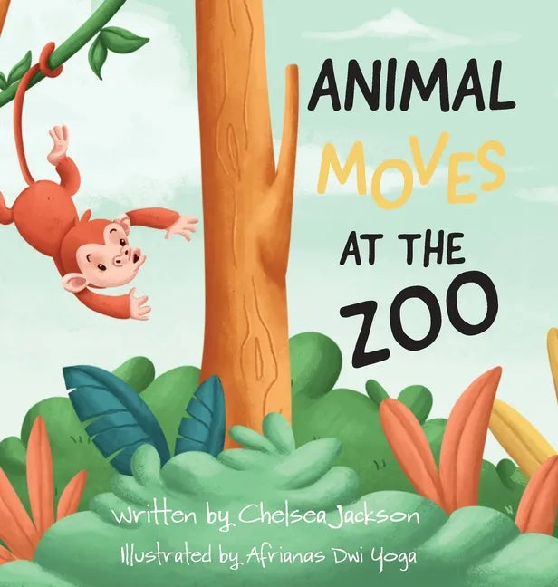 Animal Moves at the Zoo - Hardcover