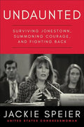 Undaunted: Surviving Jonestown, Summoning Courage, and Fighting Back - Paperback