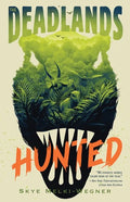 The Deadlands: Hunted - Hardcover
