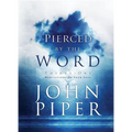 Pierced by the Word: Thirty-One Meditations for Your Soul - Hardcover