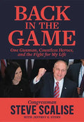 Back in the Game: One Gunman, Countless Heroes, and the Fight for My Life - Paperback