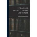 Forms for Architectural Concrete - Hardcover