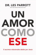 Un Amor Como Ese: 5 Secretos Relacionales Dados Por Jesús - Paperback