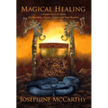 Magical Healing: A Health Survival Guide for Occultists, Pagans, Healers and Tarot readers - Hardcover