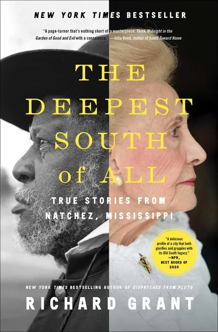 The Deepest South of All: True Stories from Natchez, Mississippi - Paperback