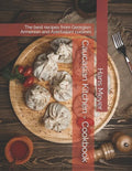 Caucasian Kitchen - Cookbook: The best recipes from Georgian, Armenian and Azerbaijani cuisines - Paperback