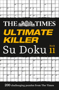 The Times Ultimate Killer Su Doku Book 11: 200 Challenging Puzzles from the Times - Paperback