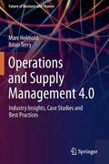 Operations and Supply Management 4.0: Industry Insights, Case Studies and Best Practices - Paperback