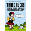 Three Rocks: The Story of Ernie Bushmiller: The Man Who Created Nancy - Hardcover