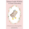 Honor Looks Within: A Character Lesson in Honoring Others - Hardcover