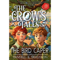 The Bird Caper: Middle-Grade Fiction - Hardcover