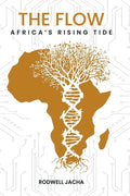 The Flow: Africa's Rising Tide - Paperback