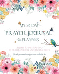 My 30 Day Prayer Journal & Planner: 30 Days To Fine Tune You In Prayer, Purpose, And Productivity. - Paperback