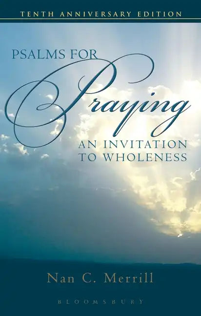 Psalms for Praying: An Invitation to Wholeness - Paperback