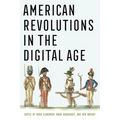 American Revolutions in the Digital Age - Paperback