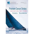 Prostate Cancer Strikes: Navigating the Storm - Paperback