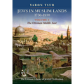 Jews in Muslim Lands, 1750-1830: Volume I: The Ottoman Middle East - Hardcover