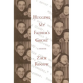Hugging My Father's Ghost - Paperback