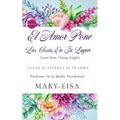 El Amor Pone Las Cosas En Su Lugar - Paperback