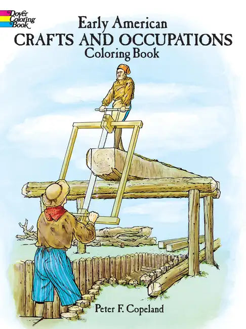 Early American Crafts and Occupations Coloring Book - Paperback