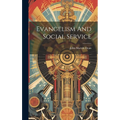 Evangelism And Social Service - Hardcover