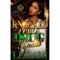 Knocked Up By A Drug Dealer: An African American Romance: Standalone - Paperback
