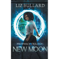 Prophecy Trilogy: New Moon - Paperback