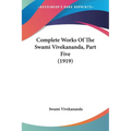 Complete Works of the Swami Vivekananda, Part Five (1919) - Paperback