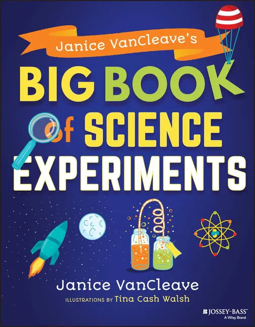 Janice Vancleave's Big Book of Science Experiments - Paperback