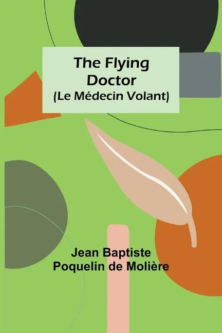 The Flying Doctor (Le Médecin Volant) - Paperback