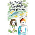 When Great Granny was Small Like Me - Hardcover