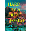 Hard by a Great Forest - Hardcover