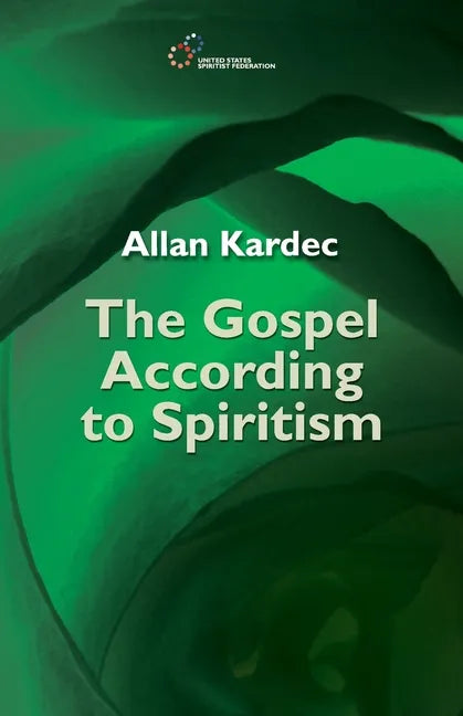 The Gospel According to Spiritism - Paperback