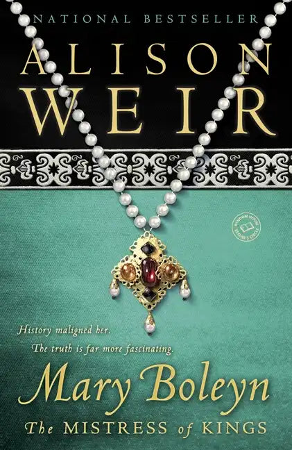 Mary Boleyn: The Mistress of Kings - Paperback