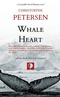 Whale Heart: Polar Politics and Persecution in the Arctic and Antarctic - Paperback