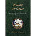 Nature & Grace: The Christian Economy of Salvation - Hardcover