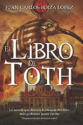 El Libro de Toth: La novela que desvela la historia del libro más poderoso jamás escrito - Paperback