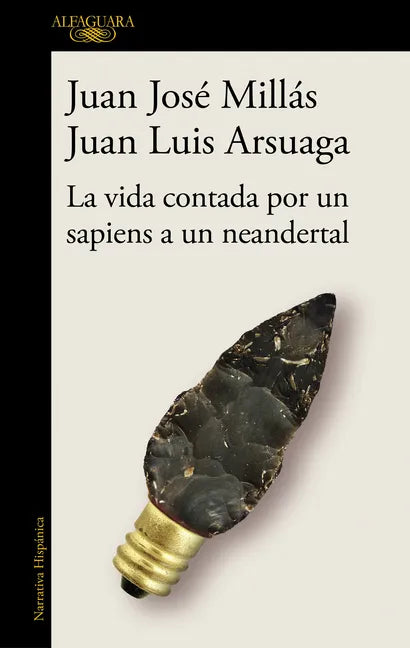 La Vida Contada Por Un Sapiens a Un Neandertal / Life as Told by a Sapiens to a Neanderthal - Paperback