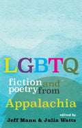 LGBTQ Fiction and Poetry from Appalachia - Paperback